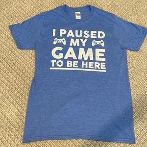 Men’s Medium, Soft, Blue & White Gamer T-Shirt “I Paused My Game To Be Here”